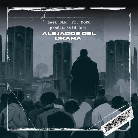 alejados del drama ft. Deivid DLM & Modo DLM cover art
