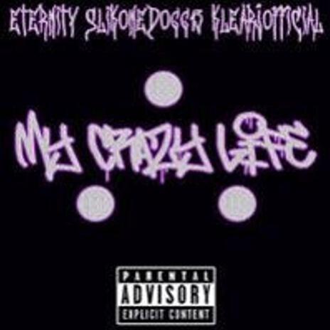 My krazy life (Radio Edit) ft. KlearJOfficial, Eternity & butharome cover art