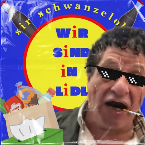 Wir sind in Lidl (Niemand hat hier zu sagen) cover art