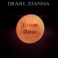 Vamos Amor ft. Juanma