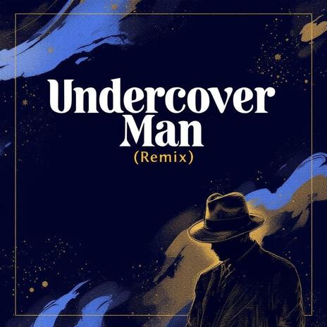 Undercover Man (Instrumental)