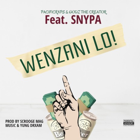 WENZANI LO! ft. Snypa M & Pacificrxps cover art
