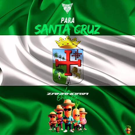 Para Santa Cruz ft. La Zanahoria Orquesta cover art