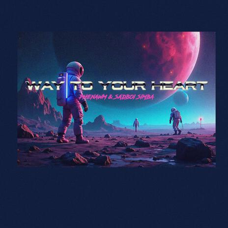 WAY TO YOUR HEART ft. SadBoiSimba cover art