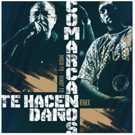 Comarcanos Te Hacen Daño ft. DJ BISNE