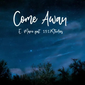 Come Away (feat. 1517Studios) cover art