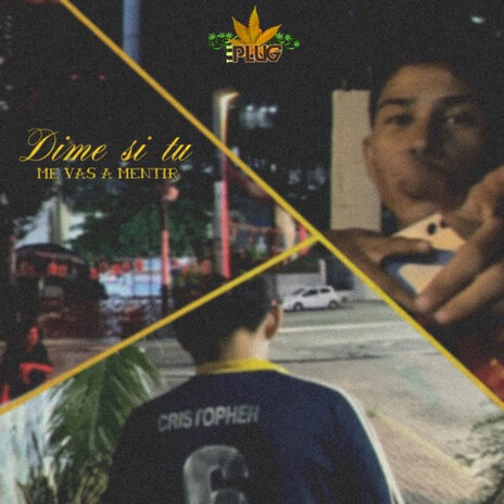 DIME SI TÚ ME VAS A MENTIR ft. Lil Scop cover art
