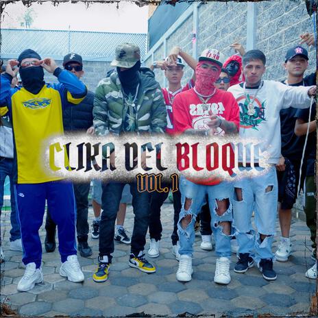 CLIKA DEL BLOQUE, Vol. 1 ft. Aztlan Creew, KBM, Mane Woncka, Sinc 21k & Glez SP cover art