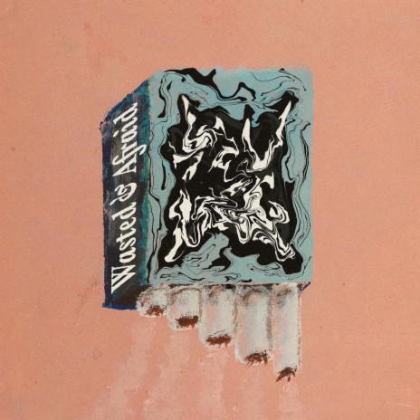 Wasted & Afraid cover art
