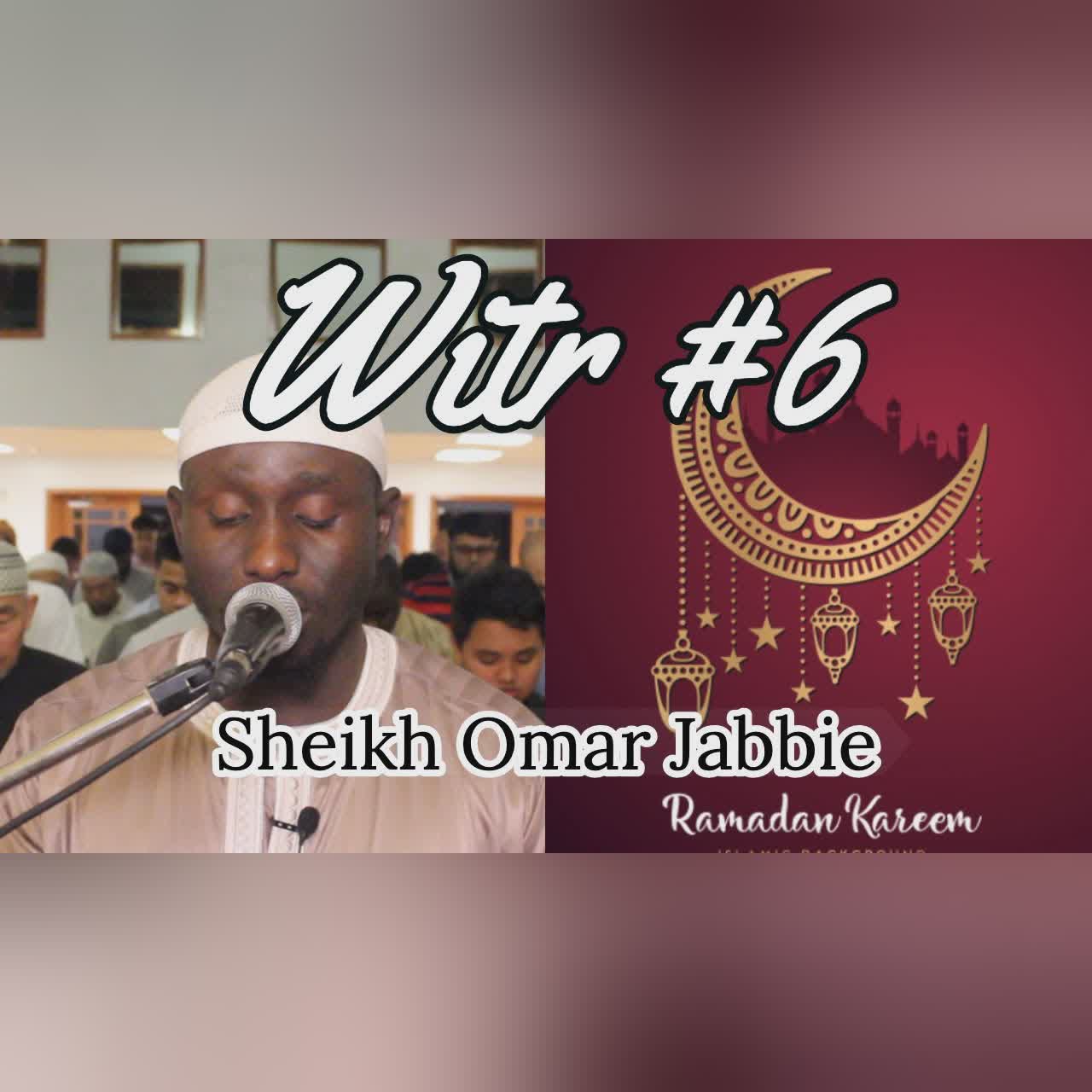 Witr + Du'aa | Night #6 | Ramadan 2019 | Sheikh Omar Jabbie cover art