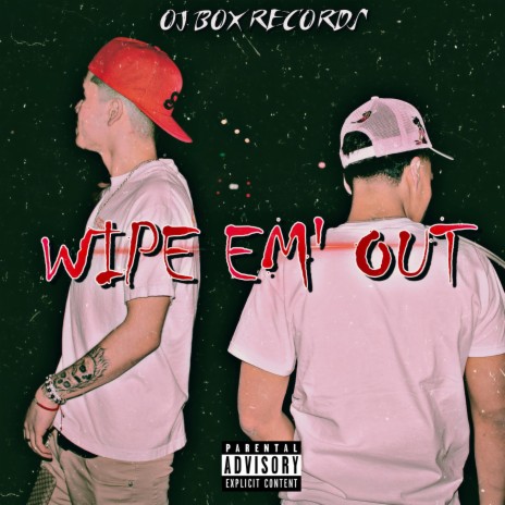 WIPE EM' OUT ft. 2$TUNNA & GGRI$H cover art