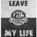 Leave My Life