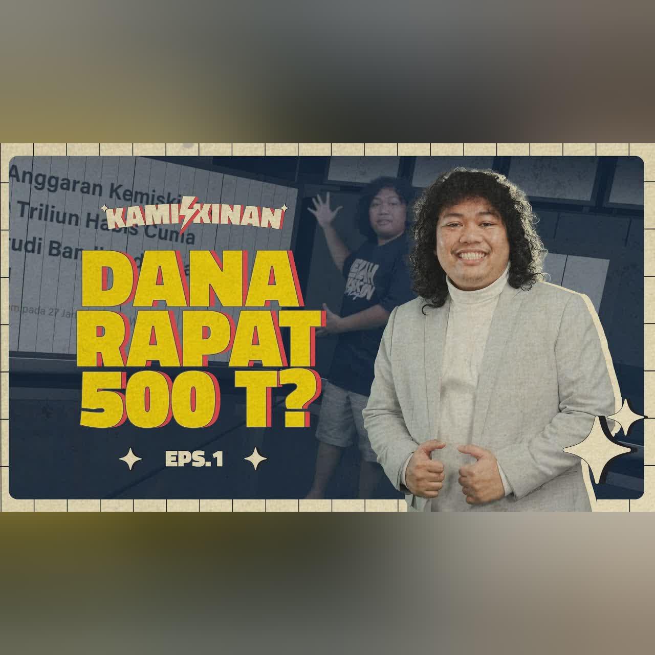 KAMISKINAN - 500 Triliun Buat Rapat di Hotel (Eps.1) cover art