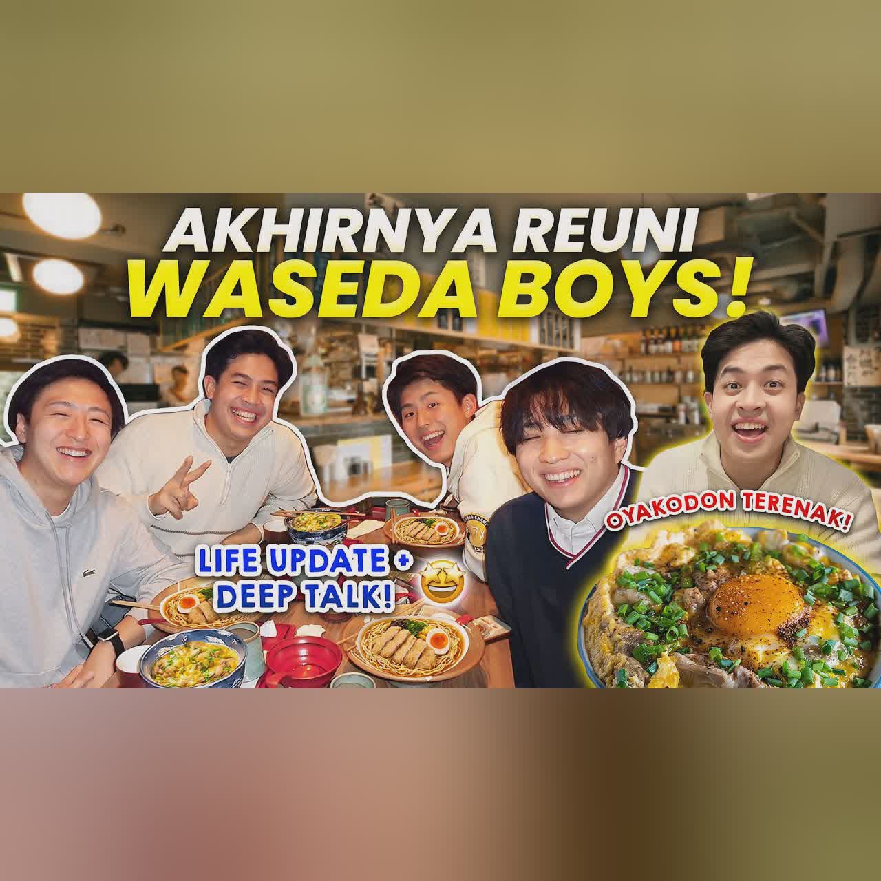 AKHIRNYA KE JEPANG LAGI & REUNI BARENG WASEDABOYS 🥹 MAKAN OYAKODON VIRAL! cover art