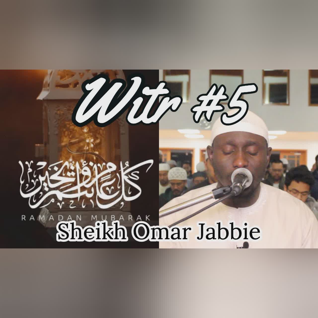 Witr + Du'aa | Night #5 | Ramadan 2019 | Sheikh Omar Jabbie cover art