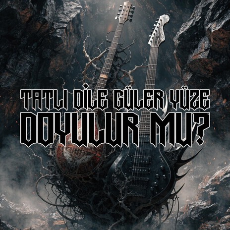 Tatlı Dile Güler Yüze (Doyulur Mu)