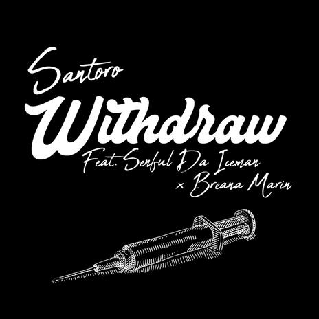 Withdraw ft. Senful Da Iceman & Breana Marin cover art