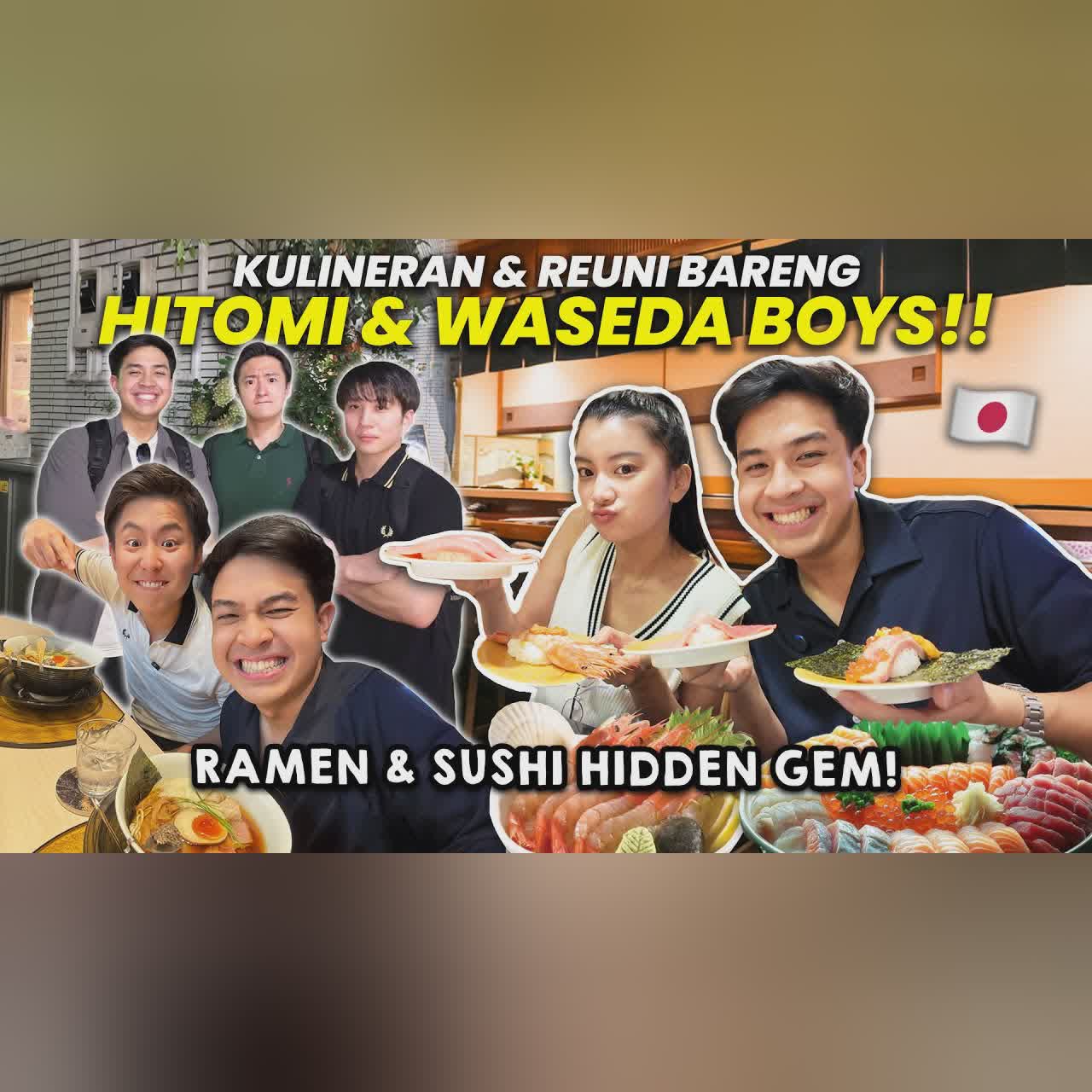 KULINERAN DAN REUNI BARENG WASEDABOYS & HITOMI! MAKAN RAMEN & SUSHI TERMANTAP DI JEPANG!? cover art