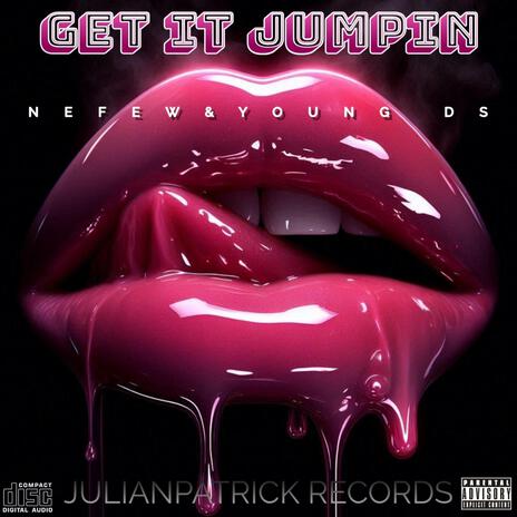 GET IT JUMPIN ft. NEFEW & YOUNG DS cover art