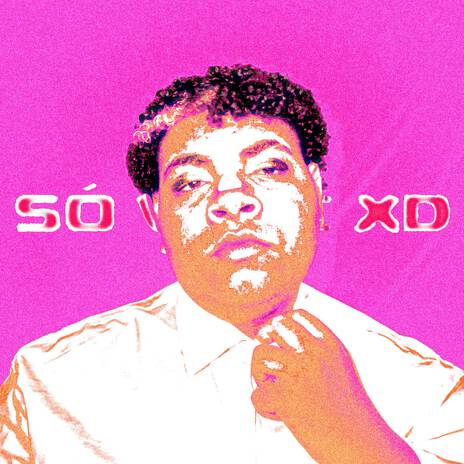 SÓ VOCÊ XD cover art