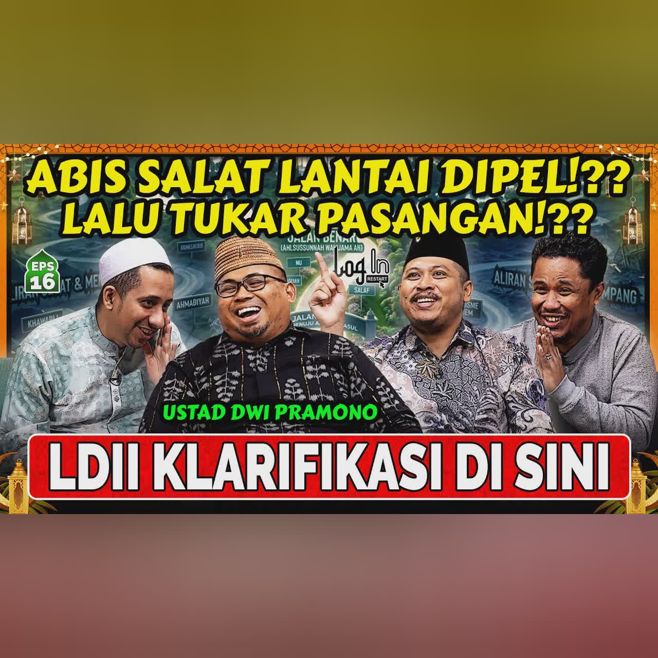 LDII TUH APA SIH⁉️ HABIS NGAJI BISA TUKER PASANGAN⁉️- Ust Dwi Pramono - Habib Ja'far - Login EPS 16 cover art