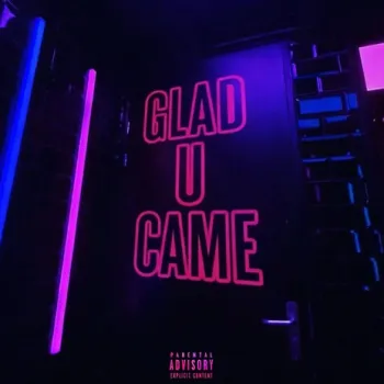 GladUCame ft. Itzjuzzdexx cover art