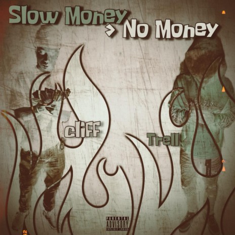 Slow Money > No Money ft. SelfMadeCliff cover art