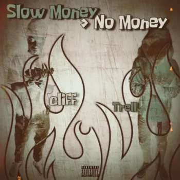 Slow Money > No Money ft. SelfMadeCliff cover art