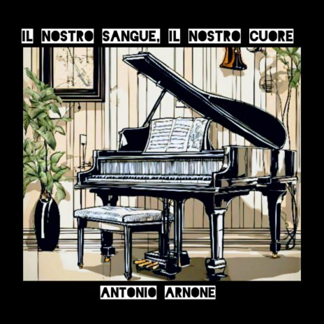 Il nostro sangue, il nostro cuore (Piano e voce) cover art