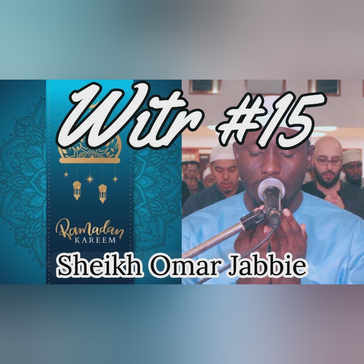 Witr + Du'aa | Night #15 Ramadan 2019 | Sheikh Omar Jabbie cover art