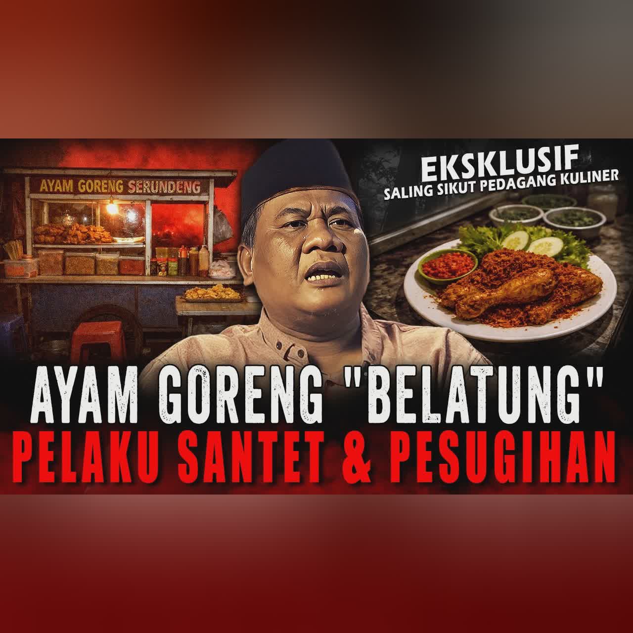 DAGANG AYAM GORENG WAJIB PAKE BANTUAN JIN ?! KORBAN SANTET PRING SEDAPUR SI PELAKU PESUGIHAN cover art