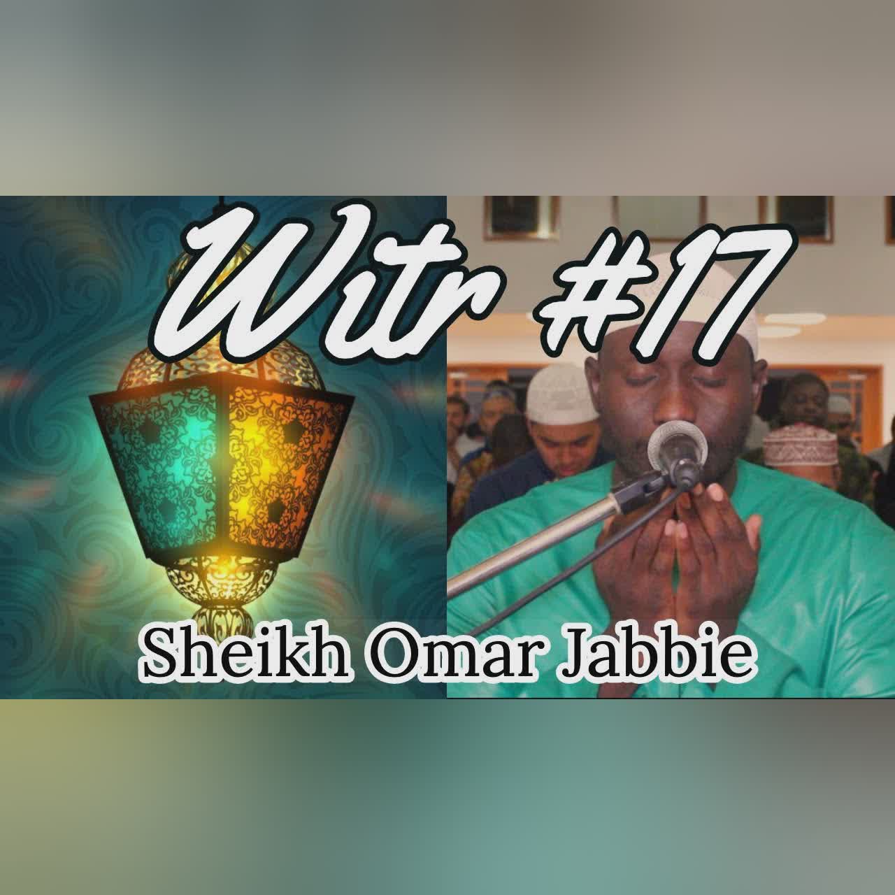 Beautiful & Emotional Witr + Du'aa | Night #17 Ramadan 2019 | Sheikh Omar Jabbie cover art