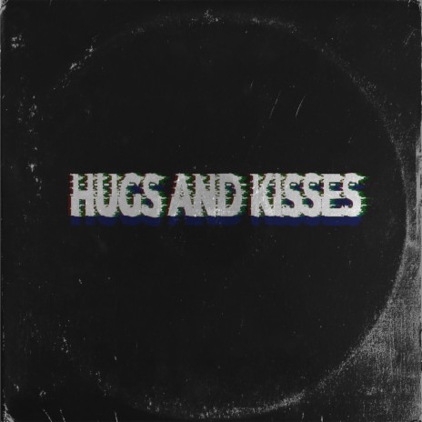 Hugs + Kisses cover art