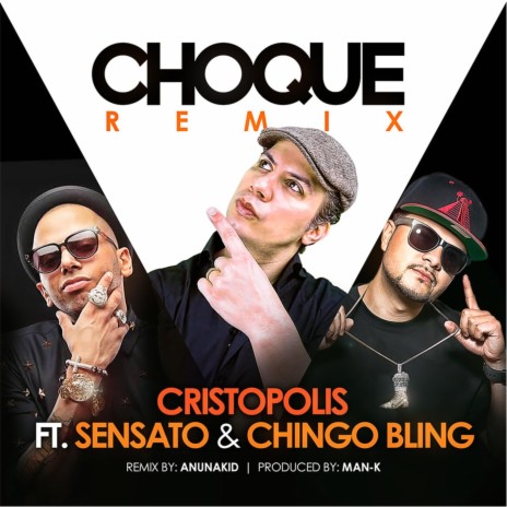 Choque (Remix) [feat. Sensato & Chingo Bling] cover art