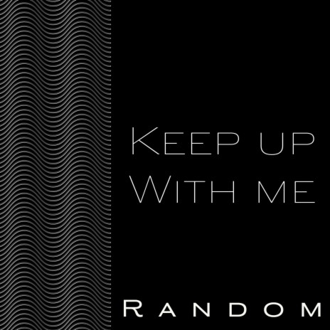 Keep Up With Me cover art