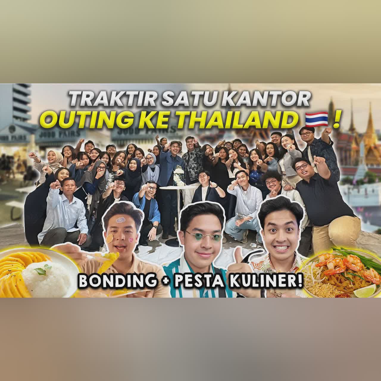 AKU TRAKTIR SATU KANTOR OUTING KE BANGKOK!! KULINERAN, EXPLORE, DLL!! cover art
