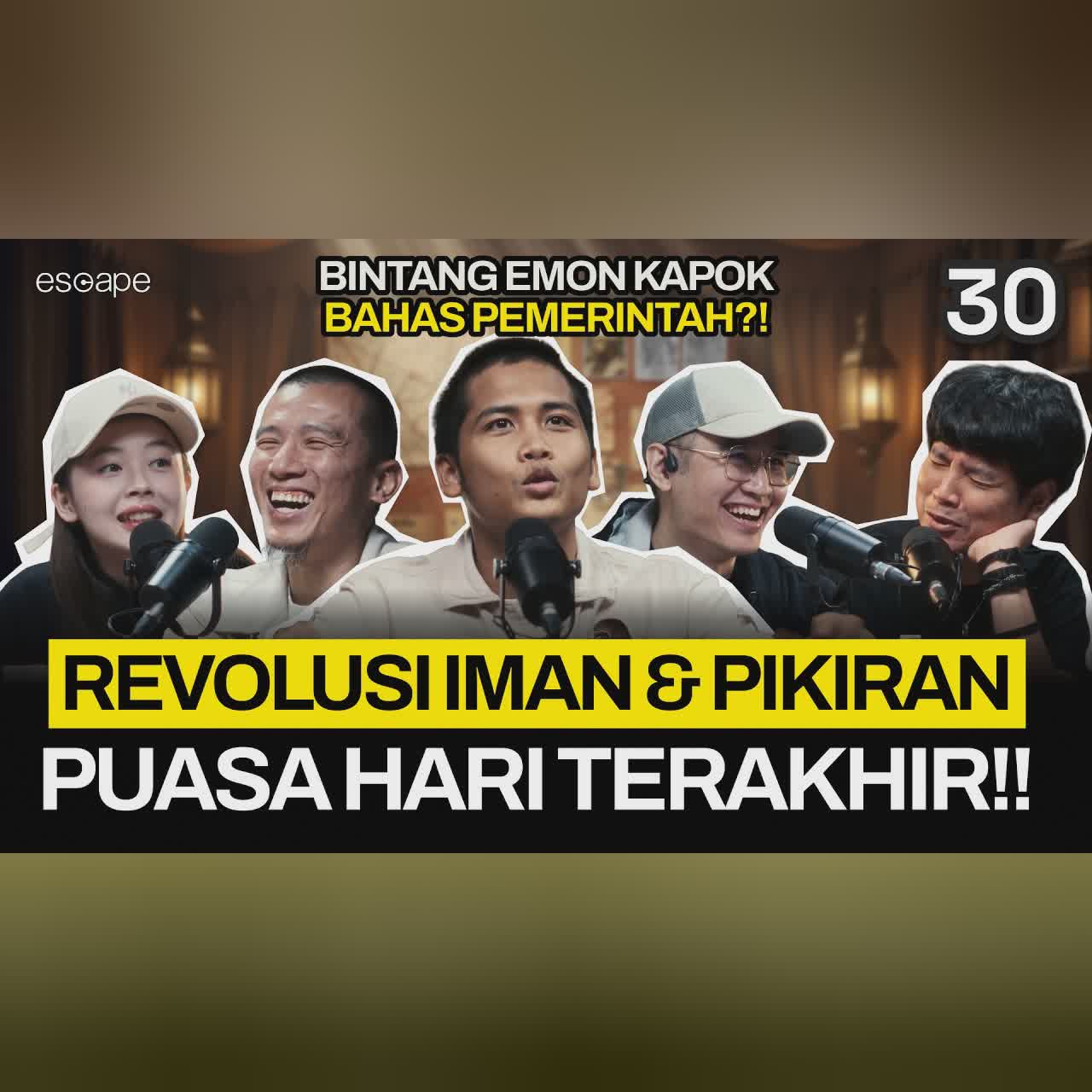 BINTANG EMON: KIAMAT, POLITIK, IMAN FULL DIBAHAS - Escape Eps 30 (Ft. Bintang, Felix, Koi, Veren) cover art
