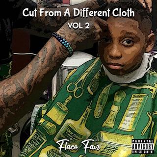 Cut From A Different Cloth, Vol. 2