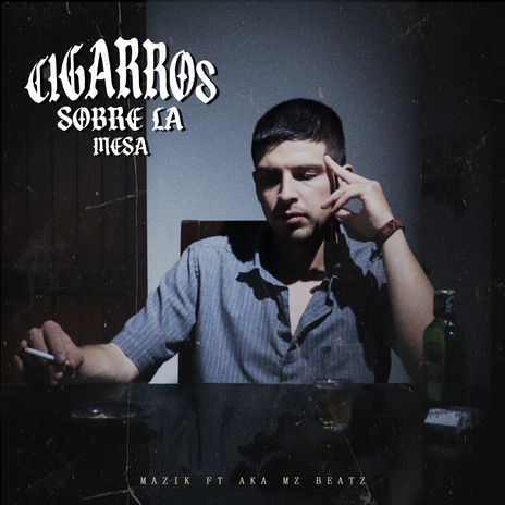CIGARROS SOBRE LA MESA ft. Aka Mz Beatz cover art
