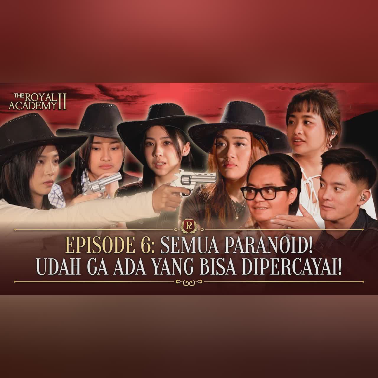 SEMUA PARANOID! ARAP: "UDAH GA ADA YANG BISA DIPERCAYAI!"|EPISODE 6 #TheRoyalAcademySeason2 cover art