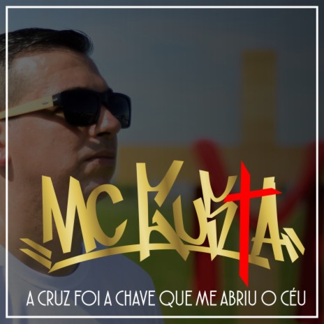 A Cruz Foi a Chave Que Me Abriu o Céu cover art