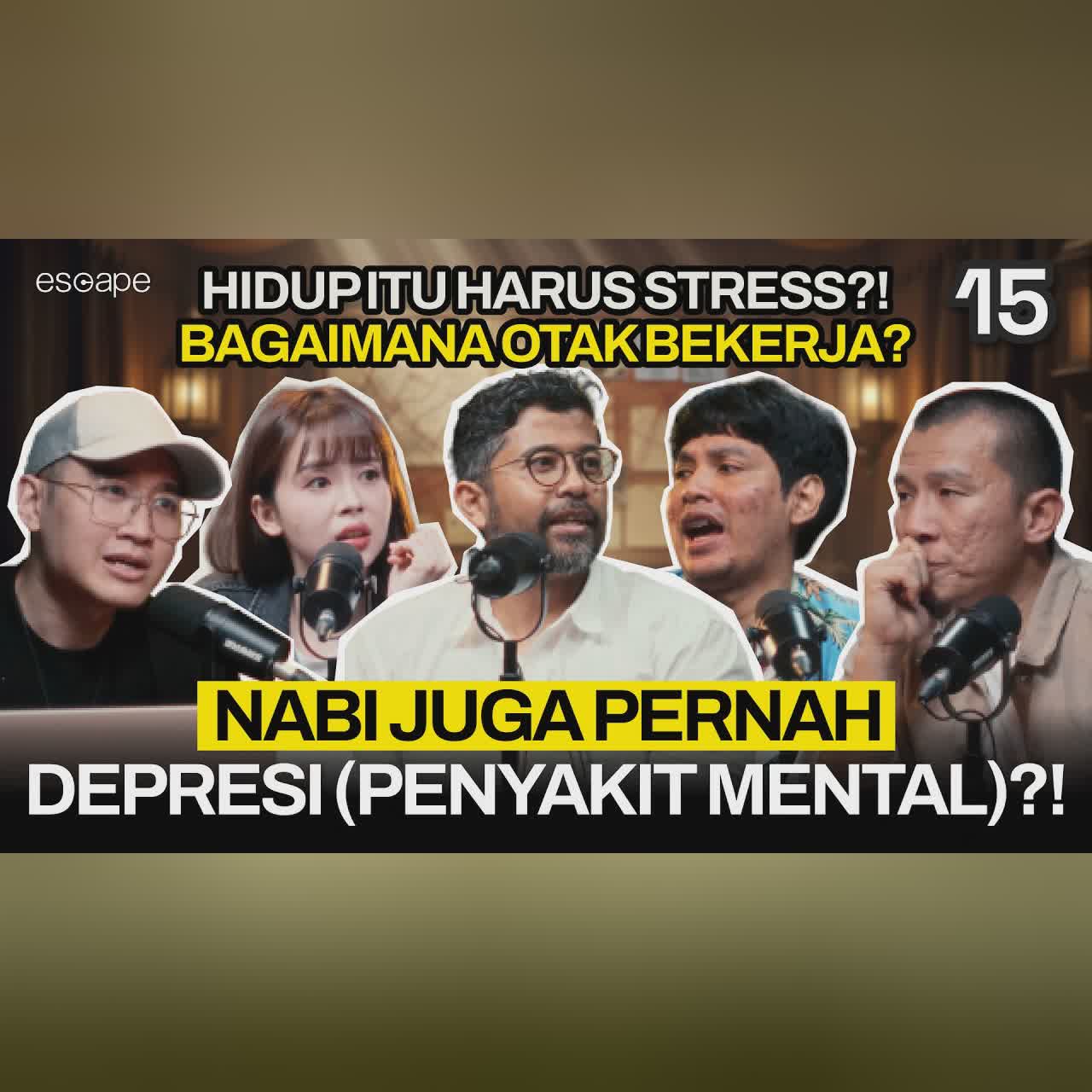 OBAT OVERTHINKING & KERASUKAN KATA AHLI SARAF - Escape Eps 15 (ft dr.Ryan, Felix Siauw, Koi, Verren) cover art