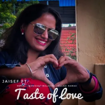 Taste of Love (feat. Monal, Manisha, Malavika & Killadi Ramah) (Radio Edit) cover art