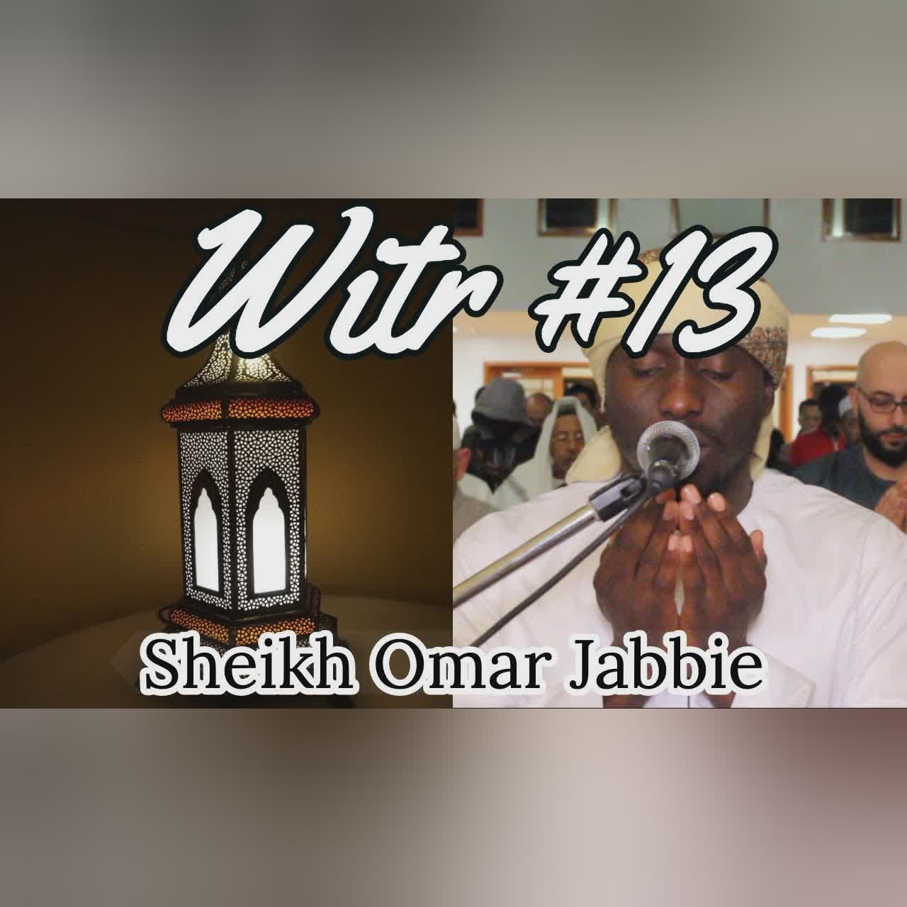 Witr + Du'aa | Night #13 Ramadan 2019 | Sheikh Omar Jabbie cover art