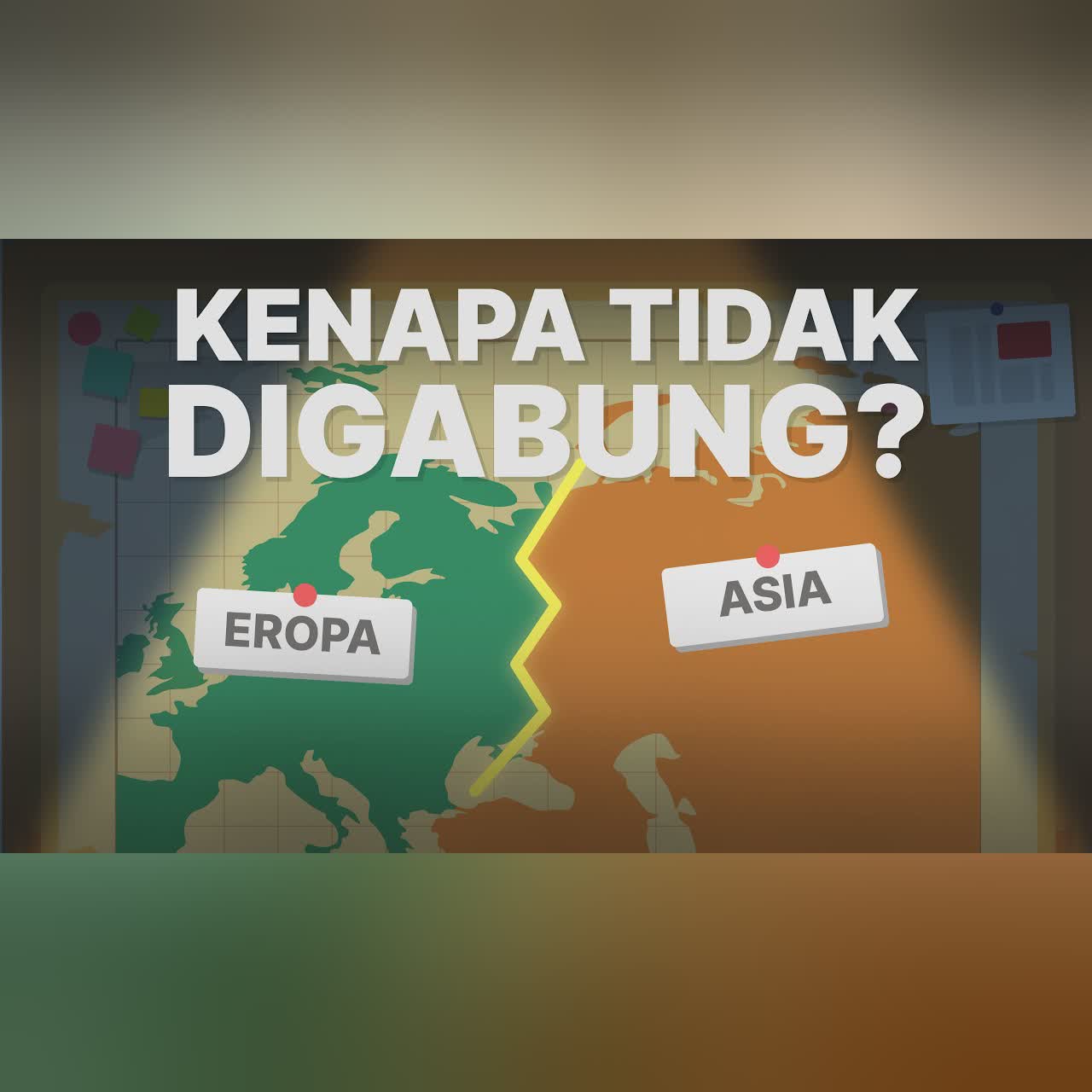 Kenapa Benua Asia dan Eropa Gak Digabung Aja? cover art