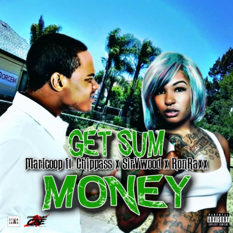 Get Sum Money ft. Chippass, Sir V Wood & Ron Raxx cover art