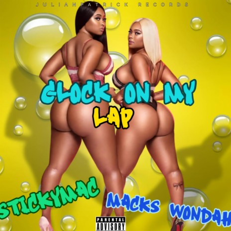 Glock on my Lap ft. Stickymac & Macks Wondah cover art