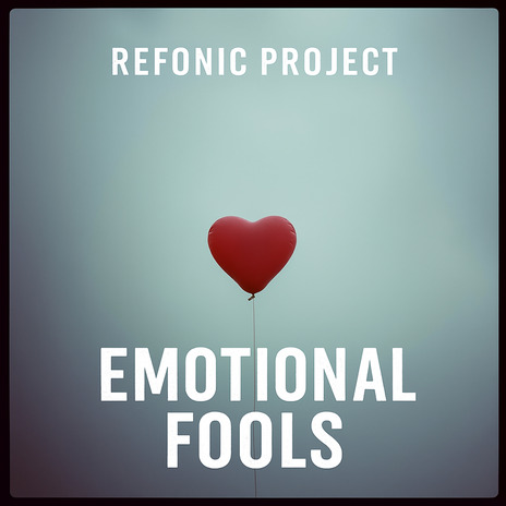 Emotional Fools cover art
