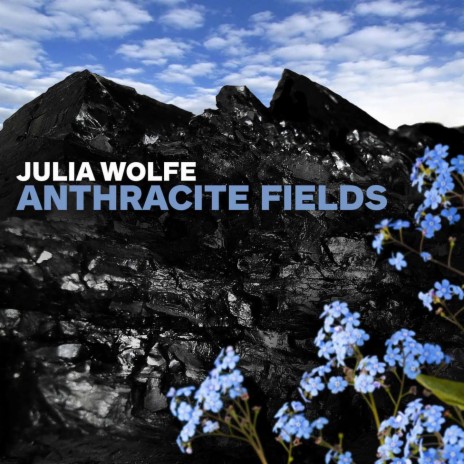 Anthracite Fields: III. Speech ft. The Choir of Trinity Wall Street, Bang on a Can All-Stars & Julian Wachner cover art