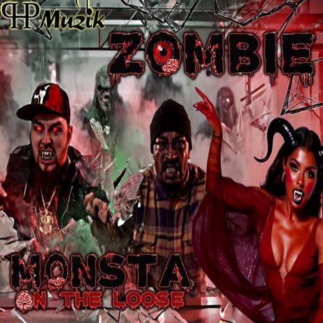 Zombie Monsta On The Loose ft. Candy Man Rah